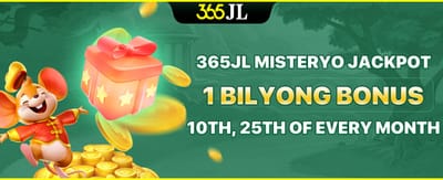 365JL Misteryo Jackpot 1 Bilyong Bonus 10th, 25th of every month promotion banner